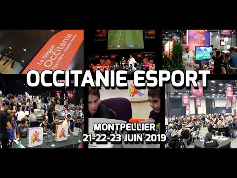 Occitanie Esports - 21-22-23 Juin 2019
