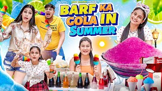 Barf Ka Gola In Summer  Aditi Sharma