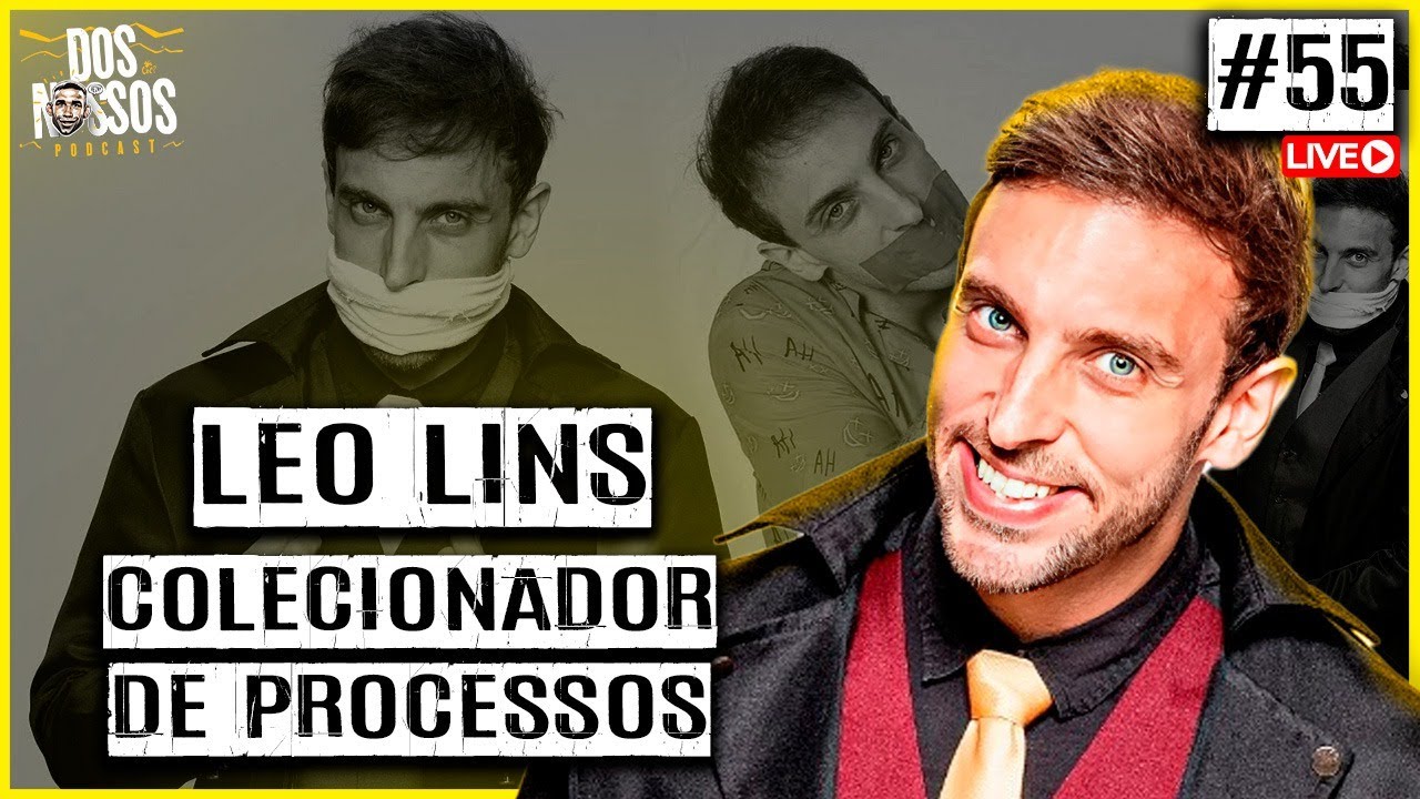 LEO LINS - EP#55 - DOS NOSSOS PODCAST