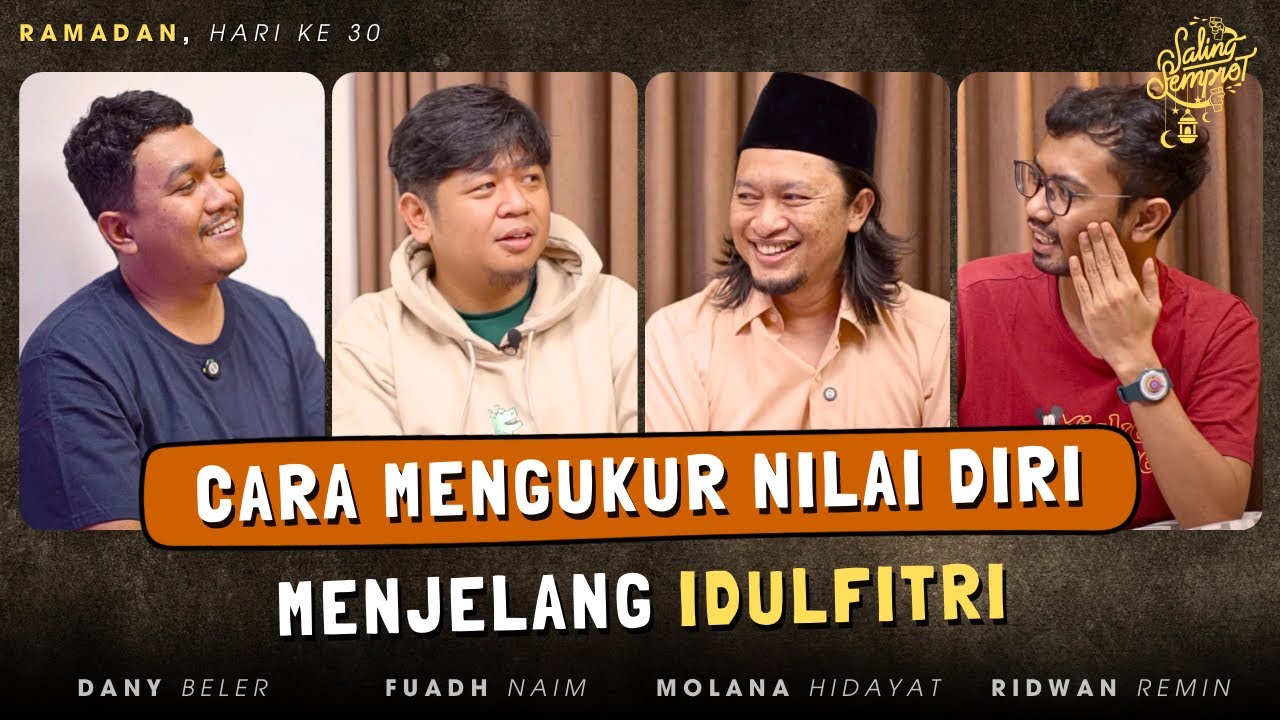 SALING SEMPROT RAMADAN HARI KE 30 - MENGUKUR NILAI DIRI MENJELANG IDULFITRI