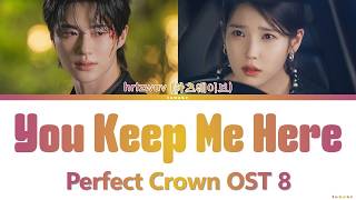 Download lagu hrtz.wav 'You Keep Me Here' Perfect Crown OST 8 Lyrics mp3