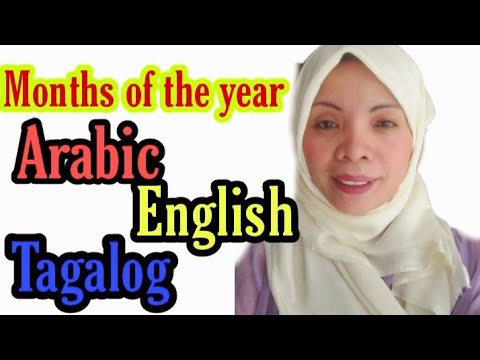 Learn in months of the year in Arabic,English and Tagalog languages