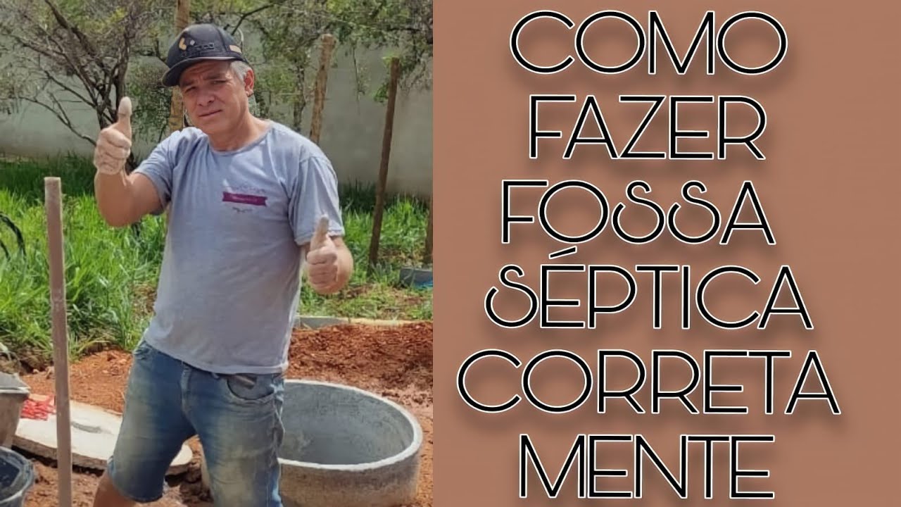 PASSO A PASSO DE COMO FAZER FOSSA SÉPTICA COM FILTRO E SUMIDOURO.
