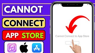 Cannot Connect to App Store | How to Fix Can