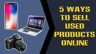 5 Ways to sell used products online | Techie VISH