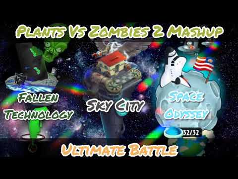PvZ2 Custom OST: Ultimate Battle Mashup: Fallen Technology vs Sky City vs Space Odyssey