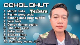 Download lagu FULL ALBUM TERBARU 2025 OCHOL DHUT MABOK CINTA  - RESIKO WONG SETIA - BOHONG DOSA JUJUR NYAKITI mp3