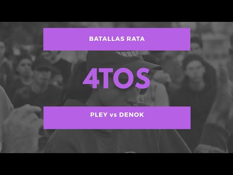 PLEY vs DENOK - 4tos - Batallas Rata 1vs1 2018