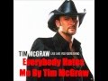Everybody Hates Me By Tim McGraw *Lyrics in description*