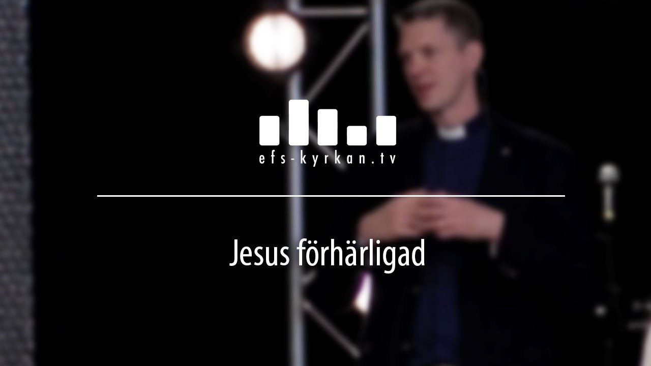 Jesus förhärligad