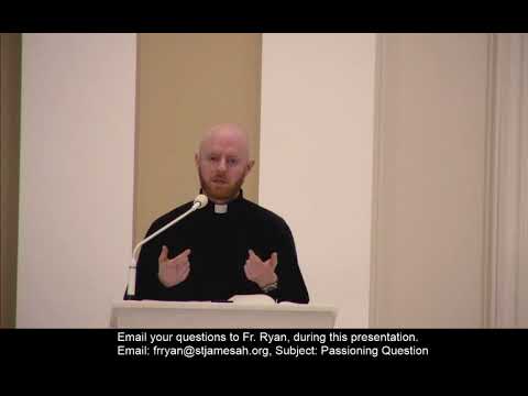Fr. Ryan - Passioning S1E1