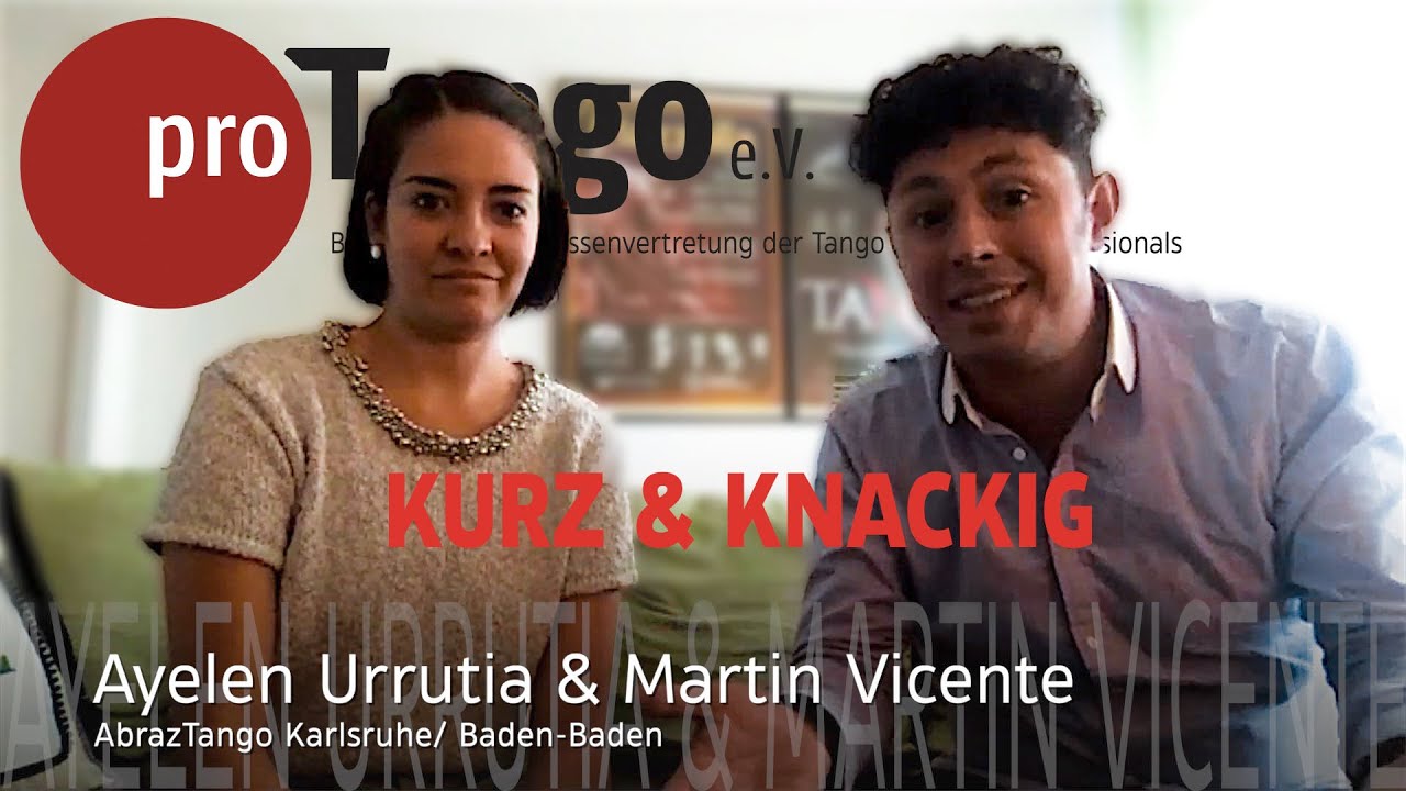 Kurz & Knackig proTango e.V.  Interview Reihe Martin & Ayelen auf Deutsch