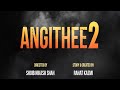 Angithee 2 Official Trailer Shafaq Naaz Rishi Bhutani Fezan Khan Streaming Now On ShemarooMe