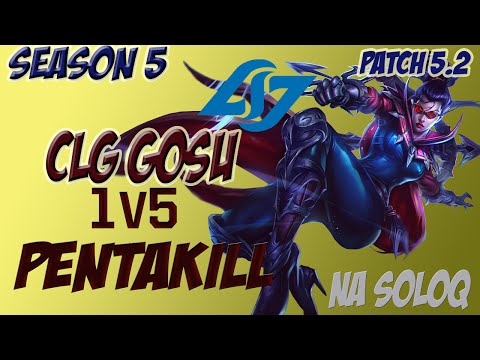 CLG hi i'm gosu 1v5 VAYNE PENTAKILL