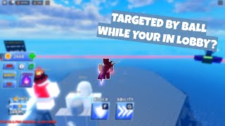 How to be targeted by the ball but your still in the lobby glitch in blade ball | ROBLOX