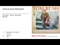 Tom Rush - Joshua Gone Barbados