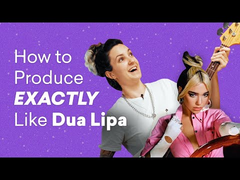 How to Produce EXACTLY Like Dua Lipa