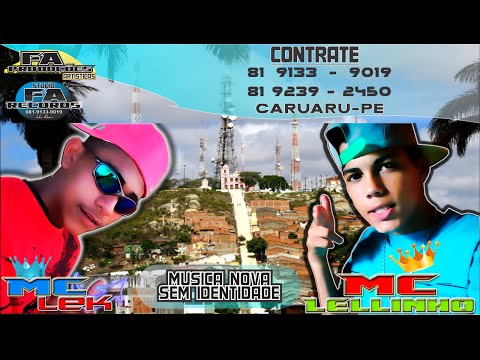 MC LEK E MC LELLINHO   SEM IDENTIDADE   STUDIO FA RECORDS 2014   81 9133 9019