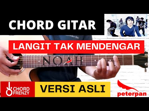 CHORD GITAR PETERPAN - LANGIT TAK MENDENGAR (VERSI ASLI)