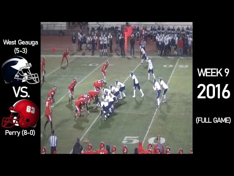 West Geauga Wolverines (5-3) vs. Perry Pirates (8-0) - 2016 Ohio High School Football (FULL GAME)