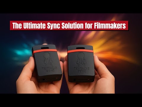 Tentacle Sync E mkII: The Ultimate Sync Solution for Filmmakers
