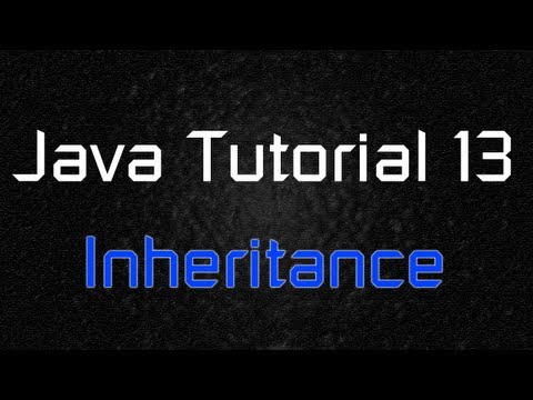 Java Tutorial 13 Inheritance Superclass Subclass Extends