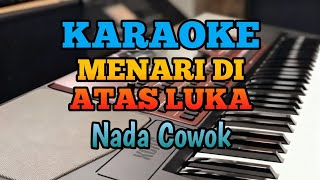 Download lagu KARAOKE •MENARI DI ATAS LUKA• || DANGDUT ORIGINAL mp3