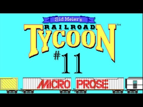 Let's Play The Original Railroad Tycoon 1 |  Part 11 |