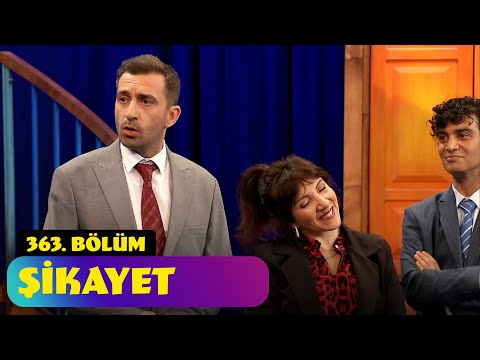 Şikayet - 363. Bölüm (Güldür Güldür Show)