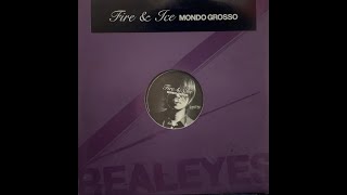 Mondo Grosso - Fire & Ice (Switch Vocal Mix)