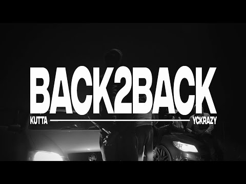 Back 2 Back - Yckrazy & OboyKutta (Official Music Video)