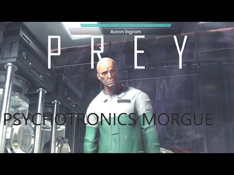 Psychotronics Morgue   Prey 1st Time PlayThrough pt12