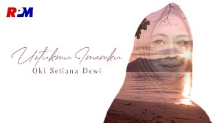 Download lagu Oki Setiana Dewi Untukmu Imamku... mp3