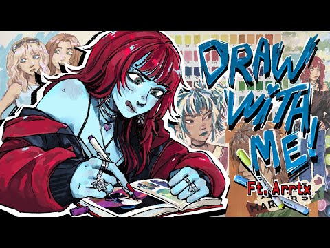 Draw with me while I ramble!! - ft.Arrtx