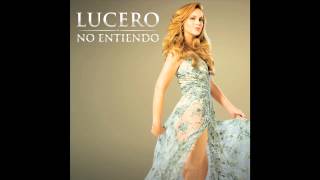 Lucero  - No Entiendo (Audio Only)