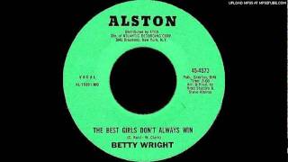 BETTY WRIGHT - THE BEST GIRLS DON&#39;T ALWAYS WIN