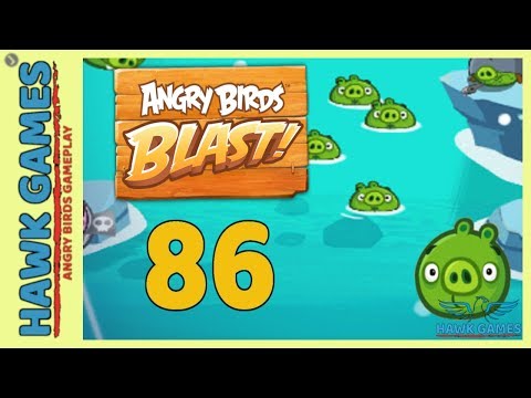 Angry Birds Blast 💥 Level 86 - 3 Stars Walkthrough, No Boosters