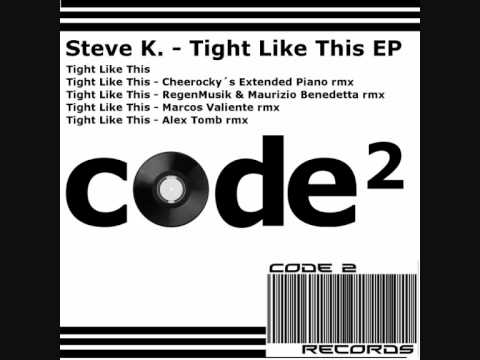 Steve K. - Tight Like This - Alex Tomb Remix