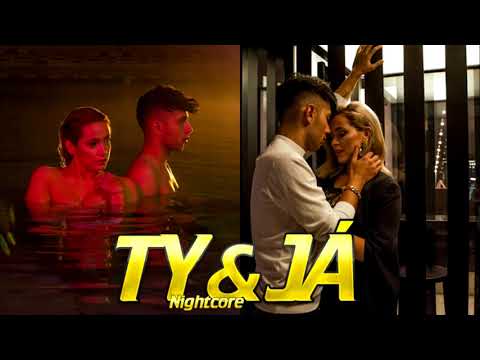 NIGHTCORE - Ty&Já (Jan Bendig & Dominika Mirgová