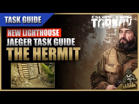 The Hermit 12.12 Lighthouse | Jaeger Task Guide | Escape From Tarkov EFT