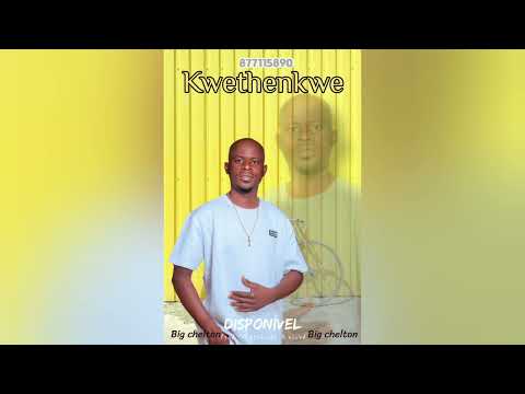 Big Chelton__-__Kwethenkwe_Zukumapiano_2026