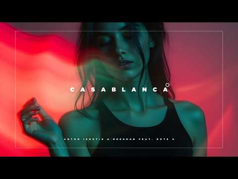 Anton Ishutin & Nezhdan feat. Note U - Casablanca (Jessica Jay Deep House Cover)