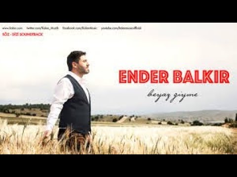 Ender Balkır - Beyaz Giyme Toz Olur