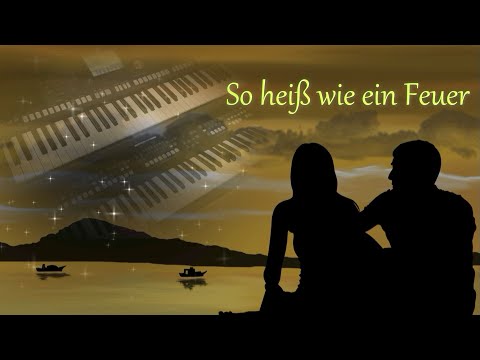 So heiß wie ein Feuer - Eigenkreation - Yamaha PSR