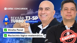 ✍️ Concurso TJ-SP CAPITAL | Gabarite Direito Penal e RLM | Revisão Turbo Ceisc