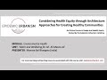 Health Equity Through Architecture Mansee Bal Bhargava On Water And Wellbeing For All EUI
