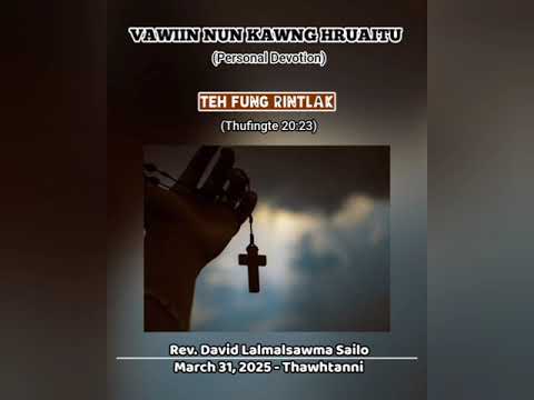 TEH FUNG RINTLAK || VAWIIN NUN KAWNG HRUAITU