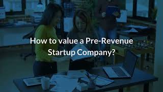 How to Value a Pre Revenue Startup Company? | Eqvista