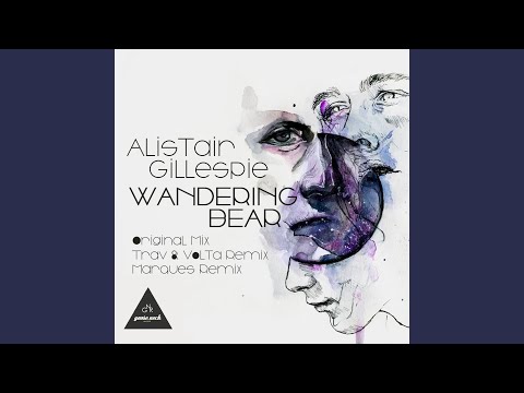 Wandering Bear (Trav & Volta's Park Ranger Remix)
