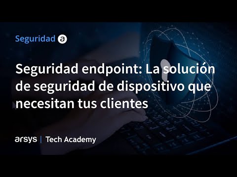 Webinar: Webinar Seguridad Endpoint para Arsys Partner Network